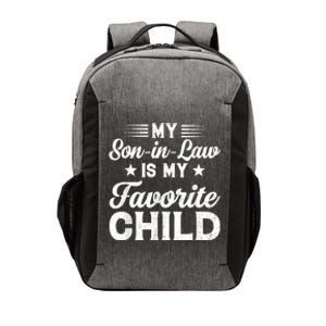 My SonInLaw Is My Favorite Child Son Funny Dad Mom Family Vector Backpack