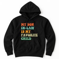 My Son In Law Is My Favorite Child Funny Family Humor Retro Hoodie