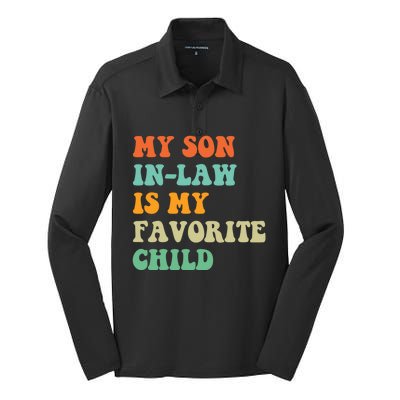 My Son In Law Is My Favorite Child Funny Family Humor Retro Silk Touch Performance Long Sleeve Polo