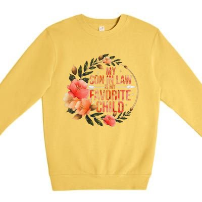 My Soninlaw Is My Favorite Child Family Humor Dad Mom Gift Premium Crewneck Sweatshirt