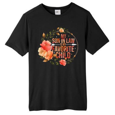 My Soninlaw Is My Favorite Child Family Humor Dad Mom Gift Tall Fusion ChromaSoft Performance T-Shirt