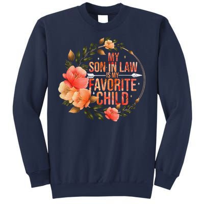 My Soninlaw Is My Favorite Child Family Humor Dad Mom Gift Sweatshirt