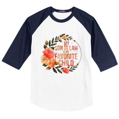 My Soninlaw Is My Favorite Child Family Humor Dad Mom Gift Baseball Sleeve Shirt