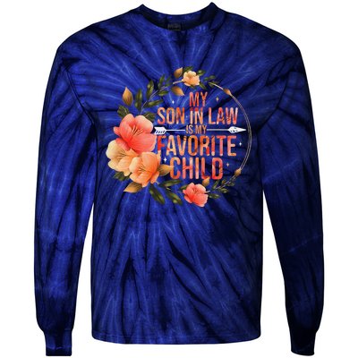 My Soninlaw Is My Favorite Child Family Humor Dad Mom Gift Tie-Dye Long Sleeve Shirt