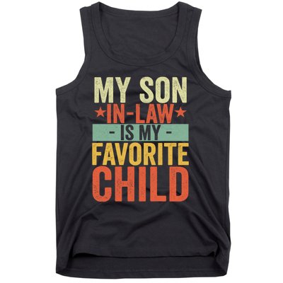 My Son In Law Is My Favorite Child Funny Retro Vintage Tank Top