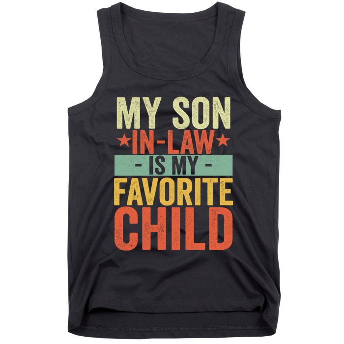 My Son In Law Is My Favorite Child Funny Retro Vintage Tank Top