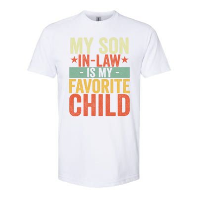 My Son In Law Is My Favorite Child Funny Retro Vintage Softstyle CVC T-Shirt