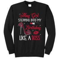 May Stepping Into My Birthday Like A Boss Shoes Gifts Sweatshirt