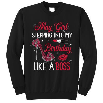 May Stepping Into My Birthday Like A Boss Shoes Gifts Sweatshirt