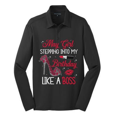 May Stepping Into My Birthday Like A Boss Shoes Gifts Silk Touch Performance Long Sleeve Polo