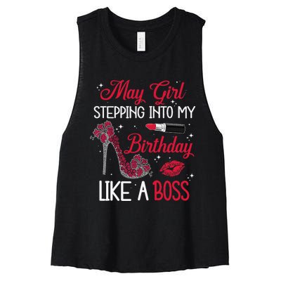 May Stepping Into My Birthday Like A Boss Shoes Gifts Women's Racerback Cropped Tank