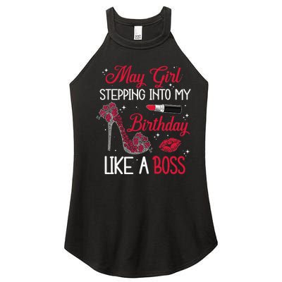 May Stepping Into My Birthday Like A Boss Shoes Gifts Women's Perfect Tri Rocker Tank