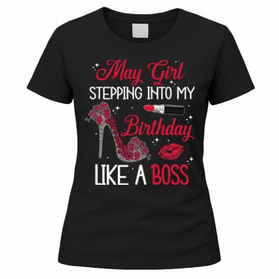 May Stepping Into My Birthday Like A Boss Shoes Gifts Women's T-Shirt