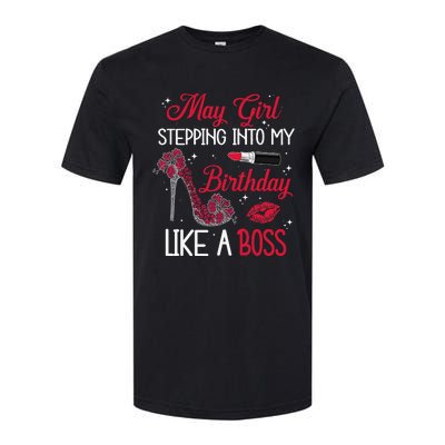 May Stepping Into My Birthday Like A Boss Shoes Gifts Softstyle® CVC T-Shirt