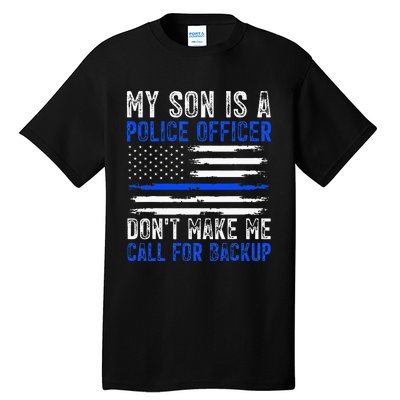 My Son Is A Police Officer Tall T-Shirt