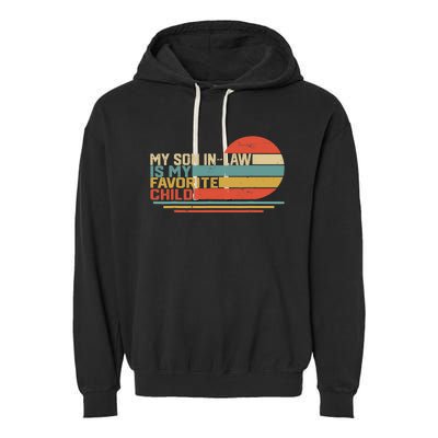 My Son In Law Is My Favorite Child Funny Retro Vintage Garment-Dyed Fleece Hoodie