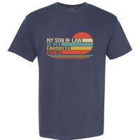 My Son In Law Is My Favorite Child Funny Retro Vintage Garment-Dyed Heavyweight T-Shirt