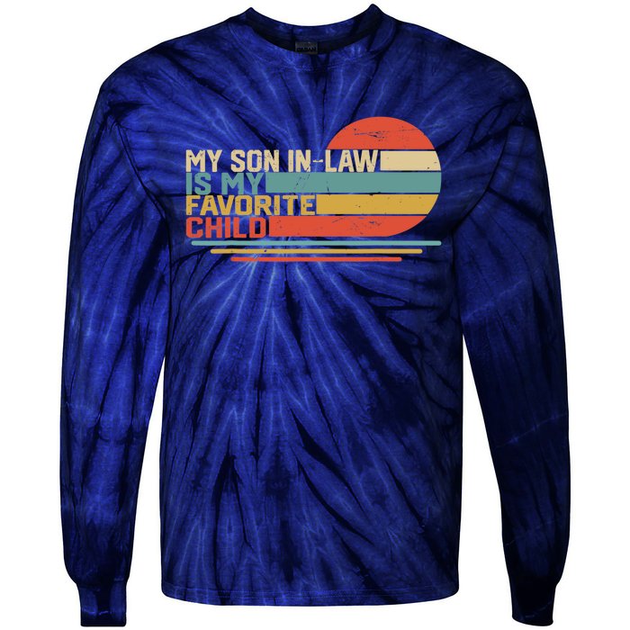 My Son In Law Is My Favorite Child Funny Retro Vintage Tie-Dye Long Sleeve Shirt