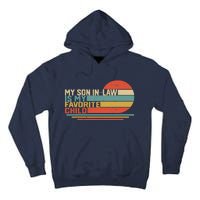 My Son In Law Is My Favorite Child Funny Retro Vintage Tall Hoodie