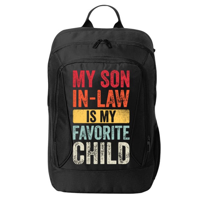 My Son In Law Is My Favorite Child Funny Saying Retro City Backpack