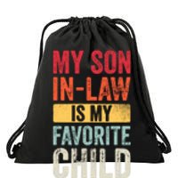 My Son In Law Is My Favorite Child Funny Saying Retro Drawstring Bag