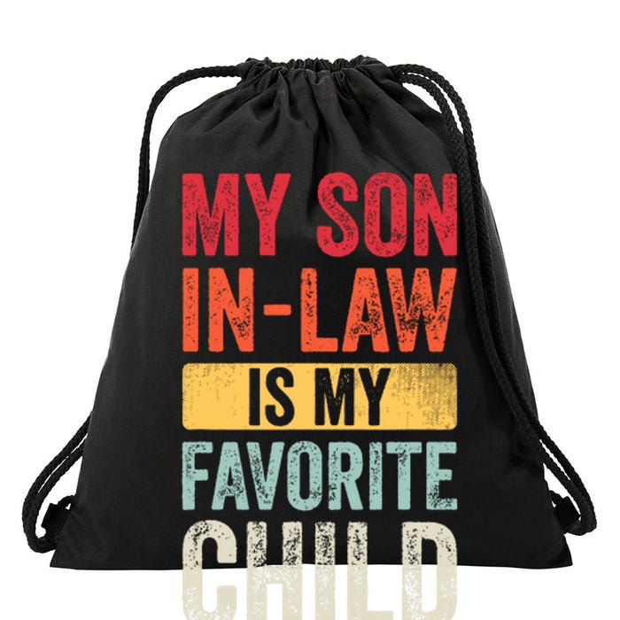 My Son In Law Is My Favorite Child Funny Saying Retro Drawstring Bag