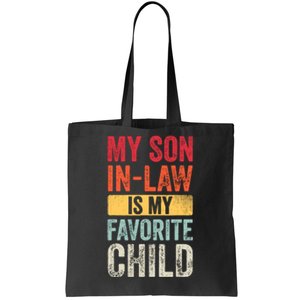 My Son In Law Is My Favorite Child Funny Saying Retro Tote Bag