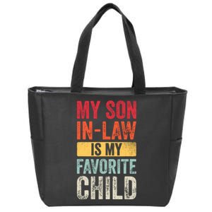 My Son In Law Is My Favorite Child Funny Saying Retro Zip Tote Bag