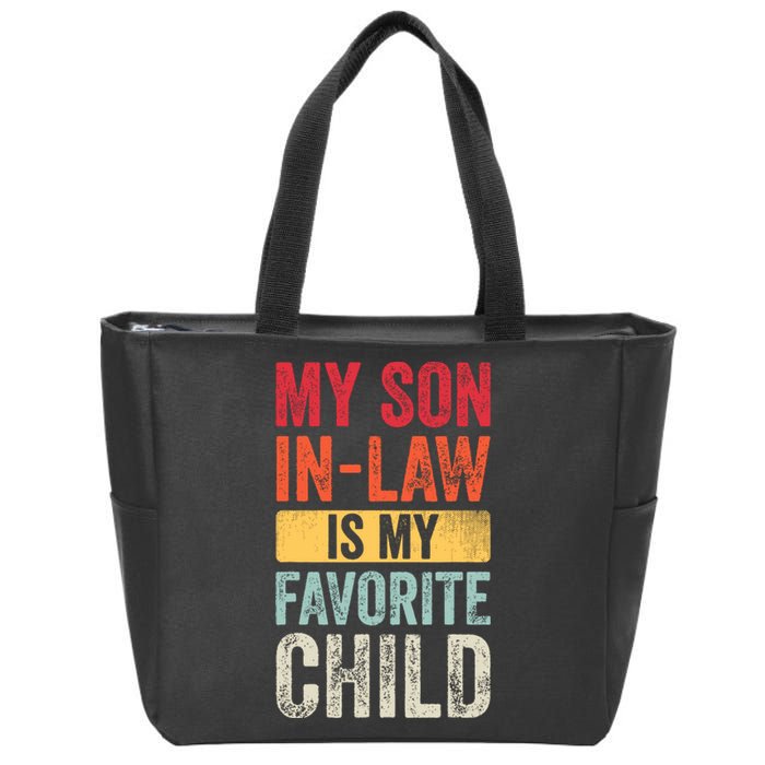 My Son In Law Is My Favorite Child Funny Saying Retro Zip Tote Bag