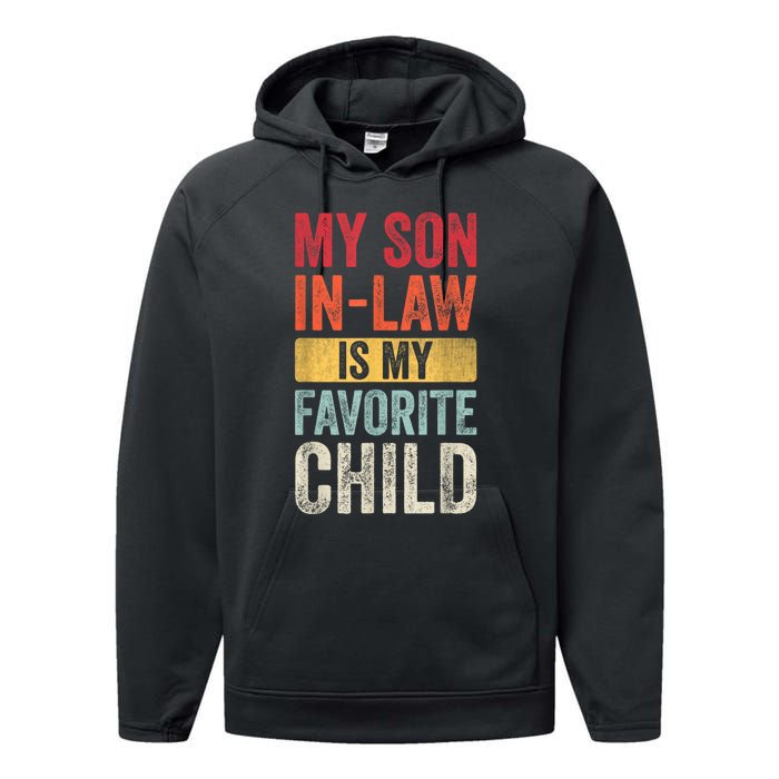 My Son In Law Is My Favorite Child Funny Saying Retro Performance Fleece Hoodie