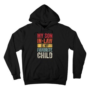 My Son In Law Is My Favorite Child Funny Saying Retro Hoodie