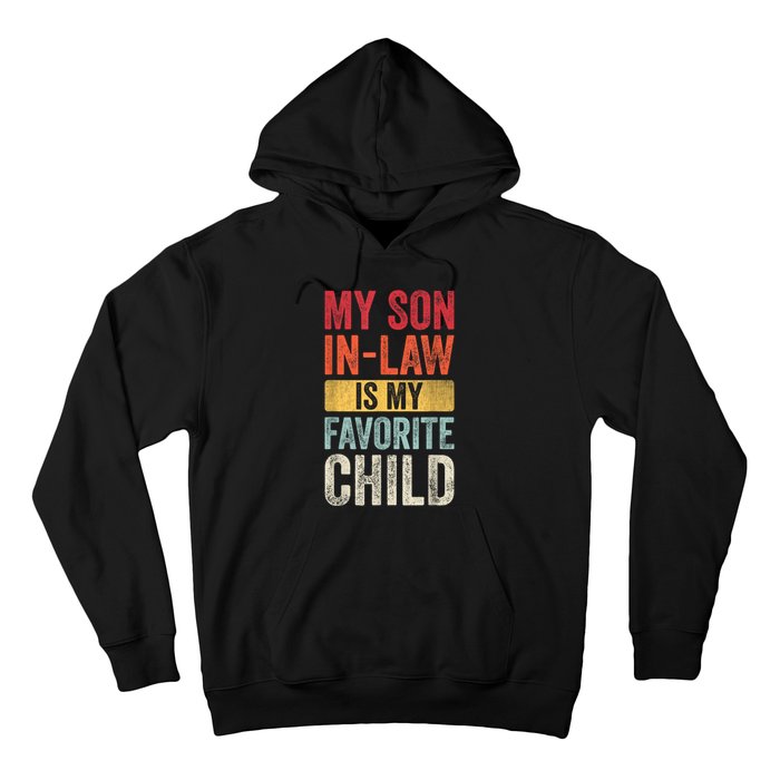 My Son In Law Is My Favorite Child Funny Saying Retro Hoodie