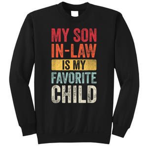 My Son In Law Is My Favorite Child Funny Saying Retro Sweatshirt