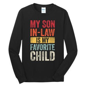 My Son In Law Is My Favorite Child Funny Saying Retro Tall Long Sleeve T-Shirt