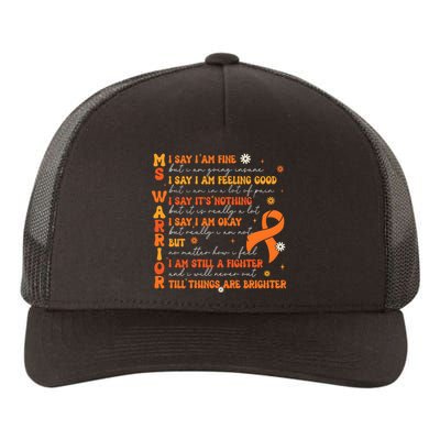 Multiple Sclerosis I Say IM Fine Yupoong Adult 5-Panel Trucker Hat