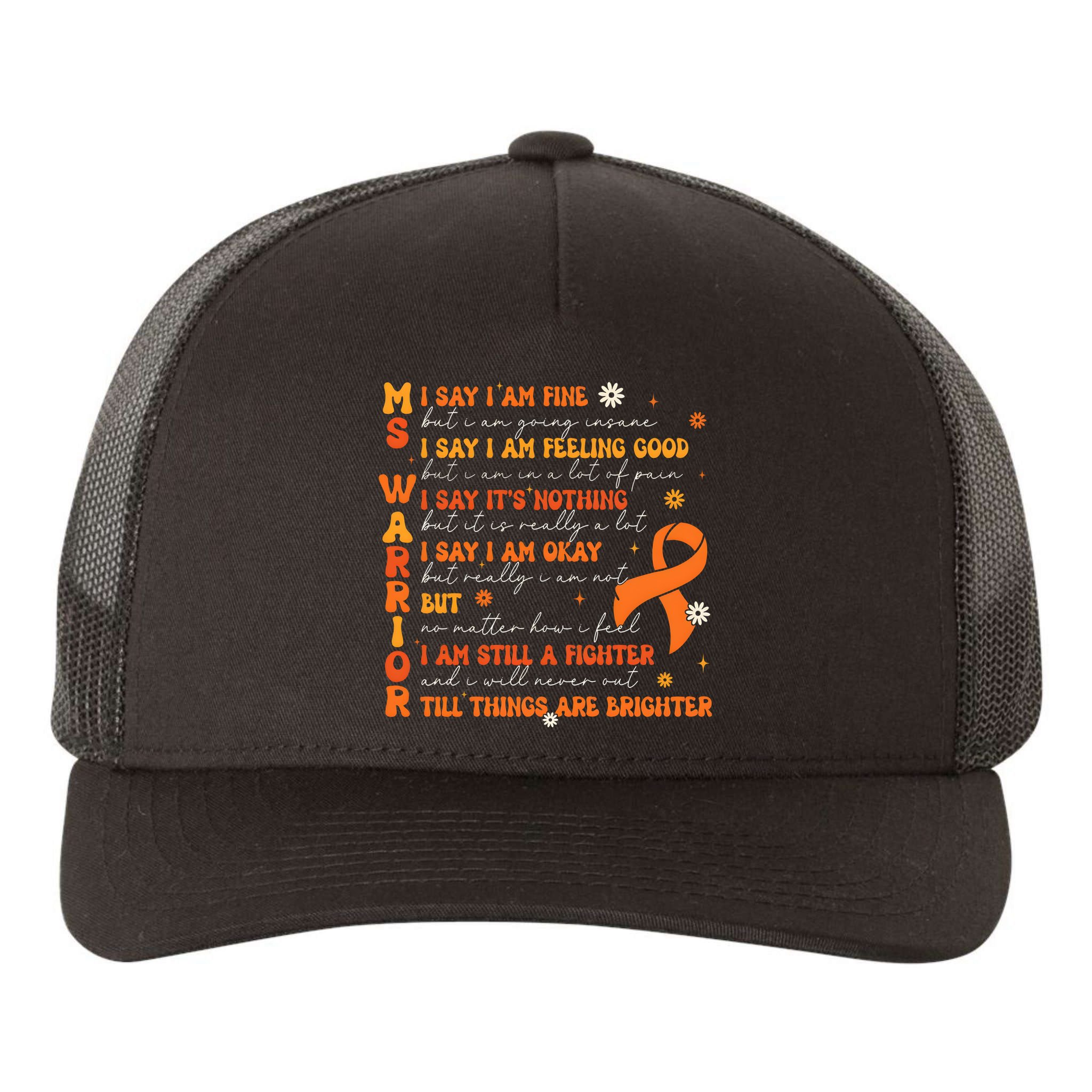 Multiple Sclerosis I Say IM Fine Yupoong Adult 5-Panel Trucker Hat