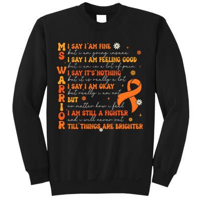 Multiple Sclerosis I Say IM Fine Sweatshirt