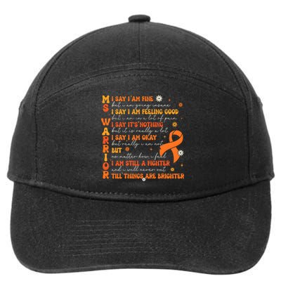 Multiple Sclerosis I Say IM Fine 7-Panel Snapback Hat