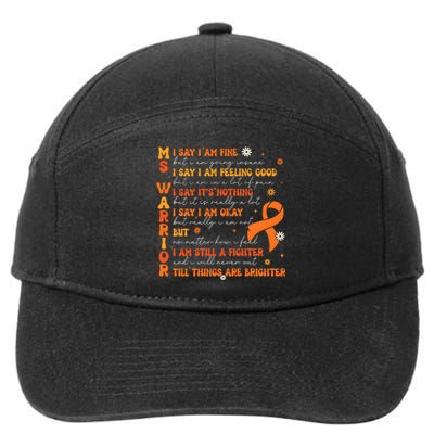 Multiple Sclerosis I Say IM Fine 7-Panel Snapback Hat