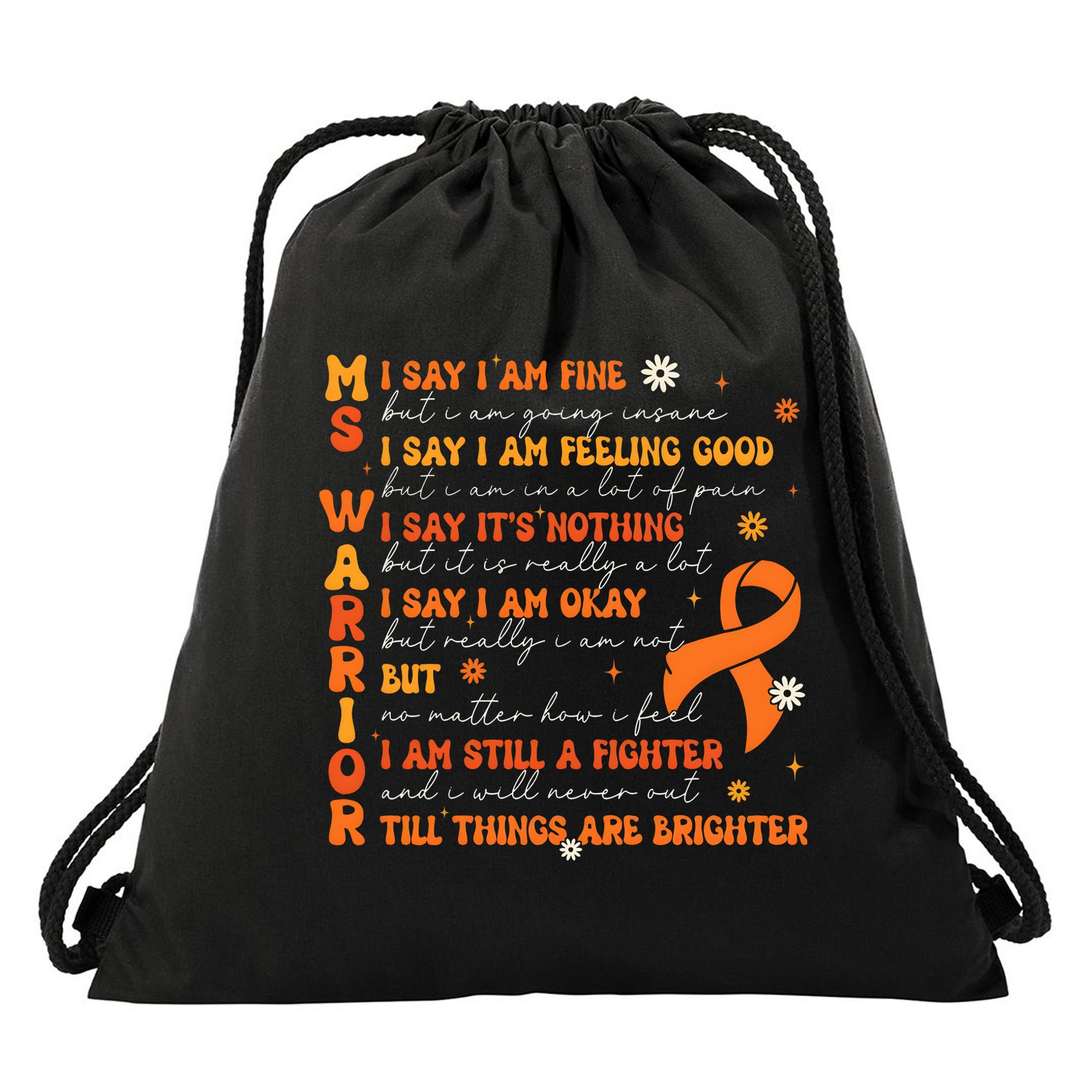 Multiple Sclerosis I Say IM Fine Drawstring Bag