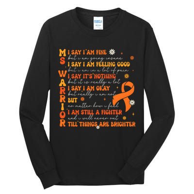 Multiple Sclerosis I Say IM Fine Tall Long Sleeve T-Shirt
