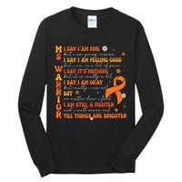 Multiple Sclerosis I Say IM Fine Tall Long Sleeve T-Shirt