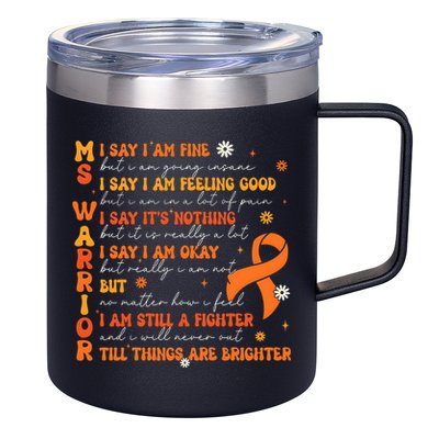 Multiple Sclerosis I Say IM Fine 12oz Stainless Steel Coffee Mug