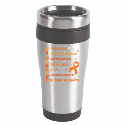 Multiple Sclerosis I Say IM Fine 16oz Travel Tumbler