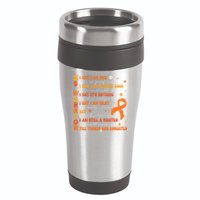 Multiple Sclerosis I Say IM Fine 16oz Travel Tumbler