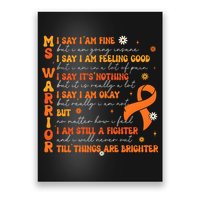 Multiple Sclerosis I Say IM Fine Poster