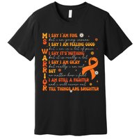 Multiple Sclerosis I Say IM Fine Premium T-Shirt