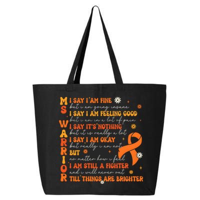 Multiple Sclerosis I Say IM Fine 25L Jumbo Tote