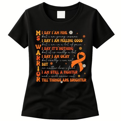 Multiple Sclerosis I Say IM Fine Womens T-Shirt