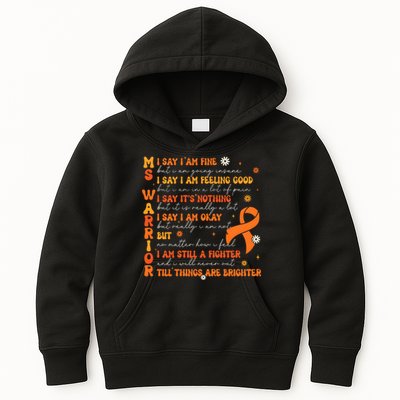 Multiple Sclerosis I Say IM Fine Kids Hoodie